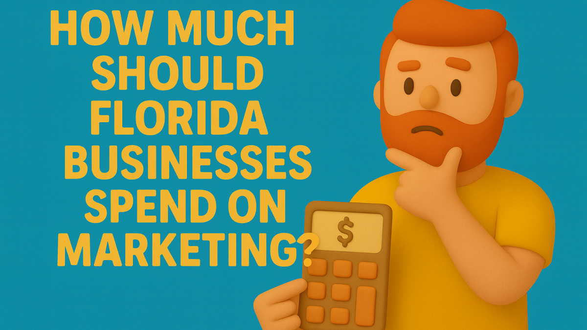 Claymation-style illustration of a redheaded man holding a calculator and thinking, next to the title ‘How Much Should Florida Businesses Spend on Marketing?’ in bold yellow text on a teal background